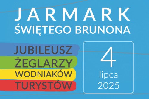 Jarmark Świętego Brunona | Jubileusz Żeglarzy, Wodniaków i Turystów