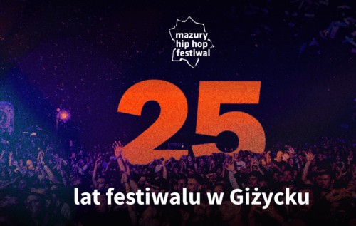 25. edycja Mazury Hip Hop Festiwal | 17-19 lipca